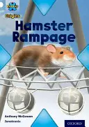 Proyecto X Orígenes: White Book Band, Oxford Nivel 10: Journeys: Hamster Rampage - Project X Origins: White Book Band, Oxford Level 10: Journeys: Hamster Rampage