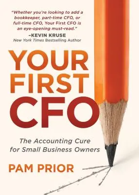 Su primer CFO: La cura contable para propietarios de pequeñas empresas - Your First CFO: The Accounting Cure for Small Business Owners