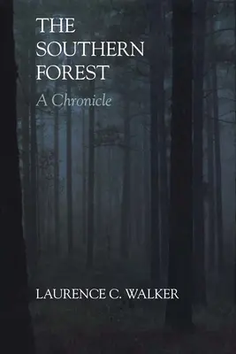 El bosque del sur: Una crónica - The Southern Forest: A Chronicle