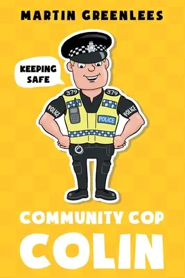 Community Cop Colin: Mantenerse a salvo - Community Cop Colin: Keeping Safe