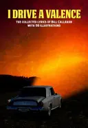 I Drive a Valence: La colección de letras de Bill Callahan - I Drive a Valence: The Collected Lyrics of Bill Callahan