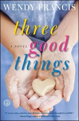 Drei gute Dinge - Three Good Things