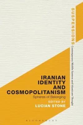 Identidad iraní y cosmopolitismo: Esferas de pertenencia - Iranian Identity and Cosmopolitanism: Spheres of Belonging