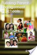 Fomentar la participación de los padres en la escuela - Building Parent Engagement in Schools