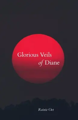 Los velos gloriosos de Diane - Glorious Veils of Diane