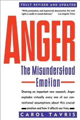 La ira: La emoción incomprendida - Anger: The Misunderstood Emotion