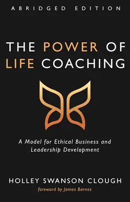 El poder del coaching vital, edición abreviada - The Power of Life Coaching, Abridged Edition