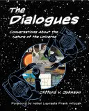 Los Diálogos: Conversaciones sobre la naturaleza del Universo - The Dialogues: Conversations about the Nature of the Universe