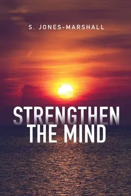 Fortalecer la mente - Strengthen the Mind