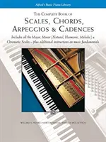 Libro completo de escalas, acordes, arpegios y cadencias - Complete Book of Scales, Chords, Arpeggios - & Cadences