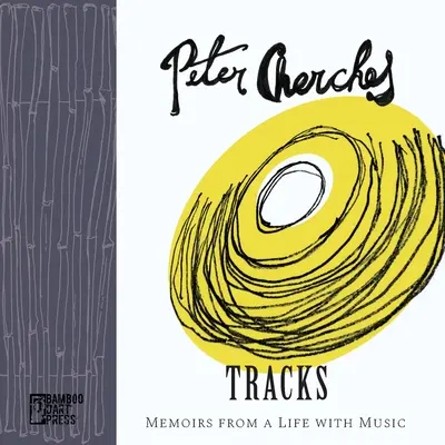 Pistas: Memorias de una vida con la música - Tracks: Memoirs from a Life with Music