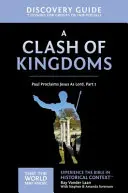 Choque de Reinos Guía para el Descubrimiento, 15: Pablo proclama a Jesús como Señor - Parte 1 - A Clash of Kingdoms Discovery Guide, 15: Paul Proclaims Jesus as Lord - Part 1