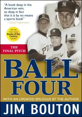 Bola Cuatro: El lanzamiento final - Ball Four: The Final Pitch