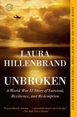Unbroken: Una historia de supervivencia, resistencia y redención en la Segunda Guerra Mundial - Unbroken: A World War II Story of Survival, Resilience, and Redemption