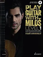 Toca la guitarra con Milos Nivel 1: Aprende los secretos del guitarrista clásico más querido del mundo, Milos Karadaglic - Play Guitar with Milos Level 1: Learn the Secrets of the World's Most Loved Classical Guitarist Milos Karadaglic