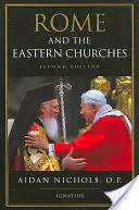 Roma y las Iglesias orientales: Un estudio sobre el cisma - Rome and the Eastern Churches: A Study in Schism