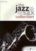 La Colección Saxo Jazz: Para saxofón tenor o soprano - The Jazz Sax Collection: For Tenor or Soprano Saxophone