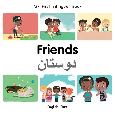 Mis primeros amigos bilingües (inglés-farsi) - My First Bilingual Book-Friends (English-Farsi)