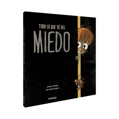 Todo Lo Que S Del Miedo - Todo Lo Que S del Miedo