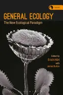 Ecología general: El nuevo paradigma ecológico - General Ecology: The New Ecological Paradigm