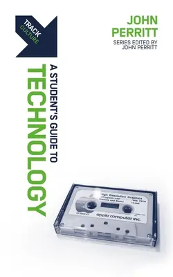 Pista: Tecnología: Guía del estudiante sobre la tecnología - Track: Technology: A Student's Guide to Technology