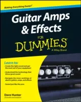 Amplificadores y Efectos de Guitarra para Dummies - Guitar Amps & Effects for Dummies