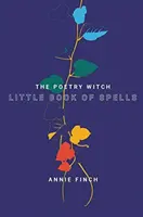 El Pequeño Libro de Hechizos de la Bruja Poetisa - The Poetry Witch Little Book of Spells