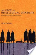 Los rostros de la discapacidad intelectual: Reflexiones filosóficas - The Faces of Intellectual Disability: Philosophical Reflections