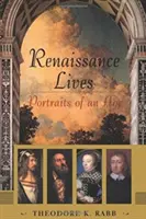 Vidas renacentistas: Retratos de una época - Renaissance Lives: Portraits of an Age