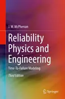 Física e ingeniería de la fiabilidad: Modelización del tiempo hasta el fallo - Reliability Physics and Engineering: Time-To-Failure Modeling