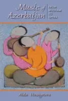 Música de Azerbaiyán: del mugham a la ópera - Music of Azerbaijan: From Mugham to Opera