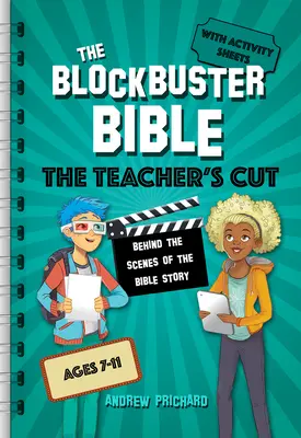 The Blockbuster Bible the Teacher's Cut: Entre bastidores de la historia de la Biblia - The Blockbuster Bible the Teacher's Cut: Behind the Scenes of the Bible Story