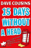 Quince días sin cabeza Dave Cousins - Fifteen Days Without a Head. Dave Cousins