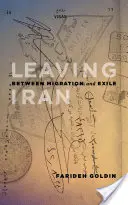 Salir de Irán: entre la migración y el exilio - Leaving Iran - Between Migration and Exile