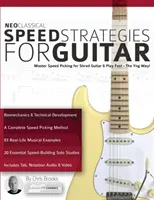 Estrategias Neoclásicas de Velocidad para Guitarra: Dominar la velocidad de picking para Shred Guitar y tocar rápido - ¡La manera Yng! - Neoclassical Speed Strategies for Guitar: Master Speed Picking for Shred Guitar & Play Fast - The Yng Way!