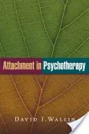 El apego en psicoterapia - Attachment in Psychotherapy