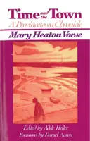 El tiempo y la ciudad: una crónica de Provincetown - Time and the Town: A Provincetown Chronicle