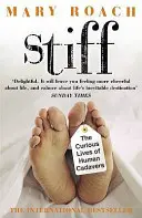 Stiff - La curiosa vida de los cadáveres humanos - Stiff - The Curious Lives of Human Cadavers