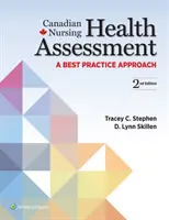 Canadian Nursing Health Assessment - A Best Practice Approach (Evaluación de la salud por enfermeras canadienses: un enfoque de buenas prácticas) - Canadian Nursing Health Assessment - A Best Practice Approach