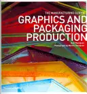 Producción gráfica y de envases - Graphics and Packaging Production