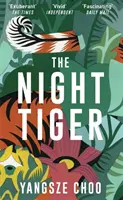 El tigre de la noche - La elección del club de lectura de Reese Witherspoon - Night Tiger - The Reese Witherspoon Book Club Pick