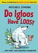 ¿Tienen loos los iglús? - Do Igloos Have Loos?