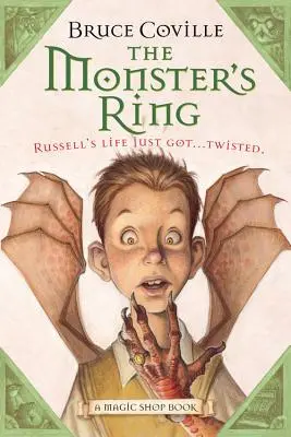 El anillo del monstruo, 1: Libro de una tienda de magia - The Monster's Ring, 1: A Magic Shop Book