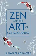 Zen y el arte de la conciencia - Zen and the Art of Consciousness