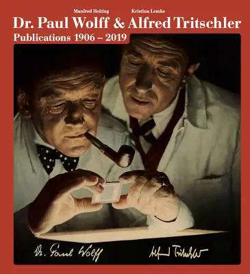 Dr. Paul Wolff & Alfred Tritschler: Publicaciones 1906-2019 - Dr. Paul Wolff & Alfred Tritschler: Publications 1906-2019