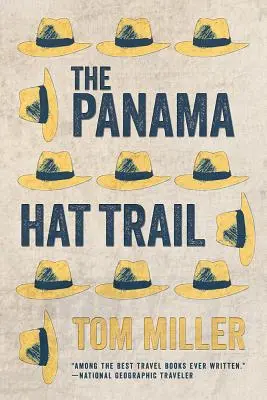 La ruta de los sombreros de Panamá - The Panama Hat Trail