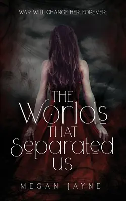 Los mundos que nos separaron - The Worlds That Separated Us