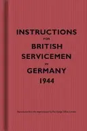 Instrucciones para militares británicos en Alemania, 1944 - Instructions for British Servicemen in Germany, 1944