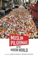 La peregrinación musulmana en el mundo moderno - Muslim Pilgrimage in the Modern World