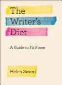 La dieta del escritor: Guía para una prosa en forma - The Writer's Diet: A Guide to Fit Prose